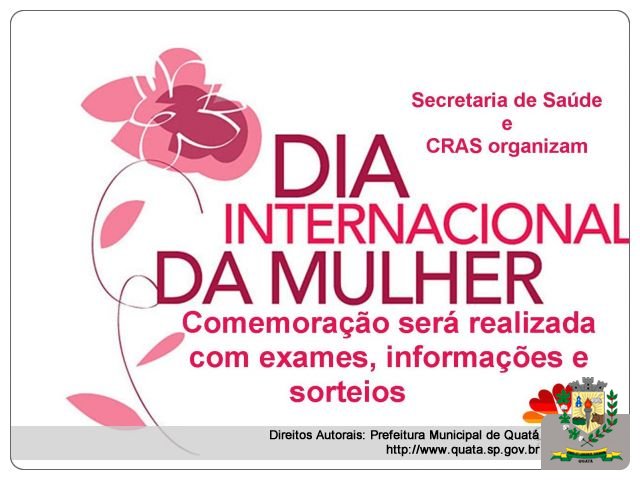 Notícia Dia Internacional da Mulher será comemorado com exames, informação e sorteios