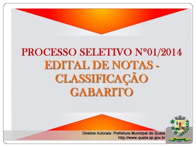 Notícia Prefeitura Municipal de Quatá divulga Edital de Notas - Classificação e Gabarito do Processo Seletivo