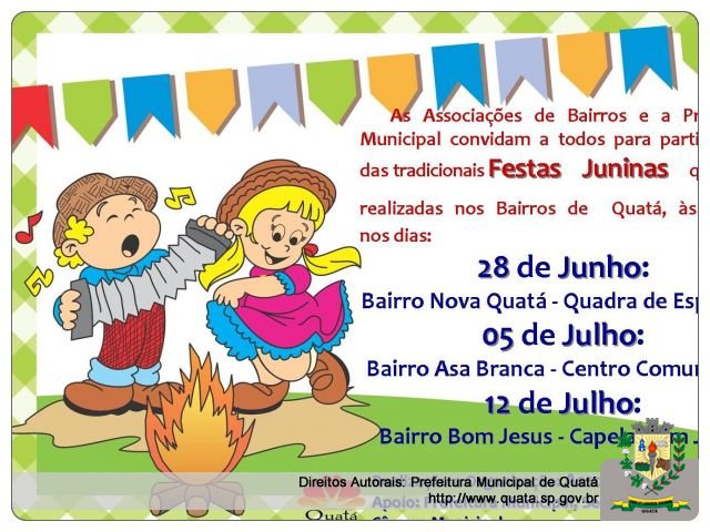 Notícia Venha participar você também das Festas Juninas nos Bairros de Quatá