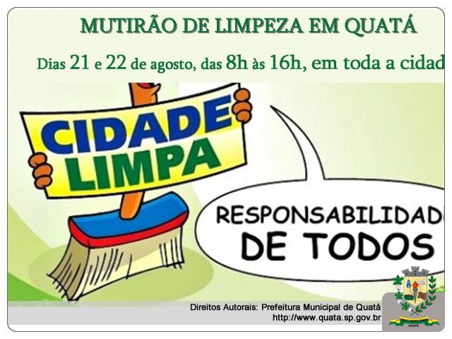 Notícia ATENÇÃO POPULAÇÃO QUATAENSE: PARTICIPE DO MUTIRÃO DE LIMPEZA