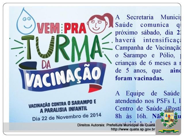 Notícia Dia 22/11: Intensificação da Campanha de vacinação contra o Sarampo e Pólio
