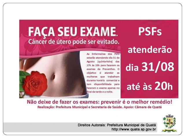 Notícia Exames Preventivos: PSFs atenderão dia 31/08 até às 20h 