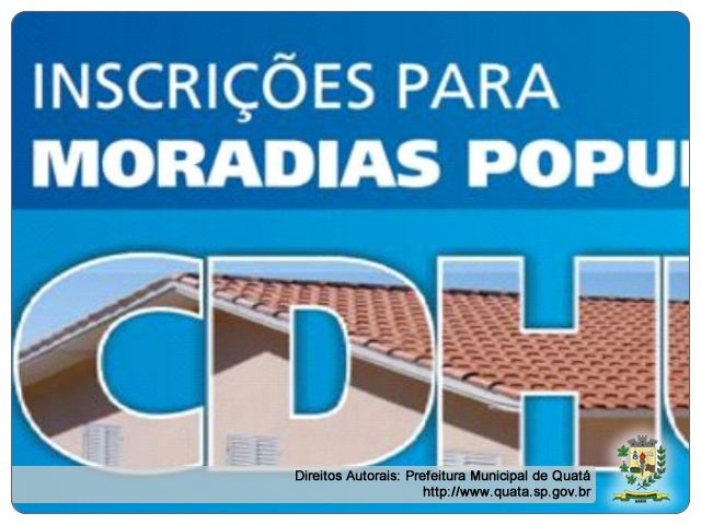 Notícia INSCRIÇÕES PARA MORADIAS POPULARES - CDHU