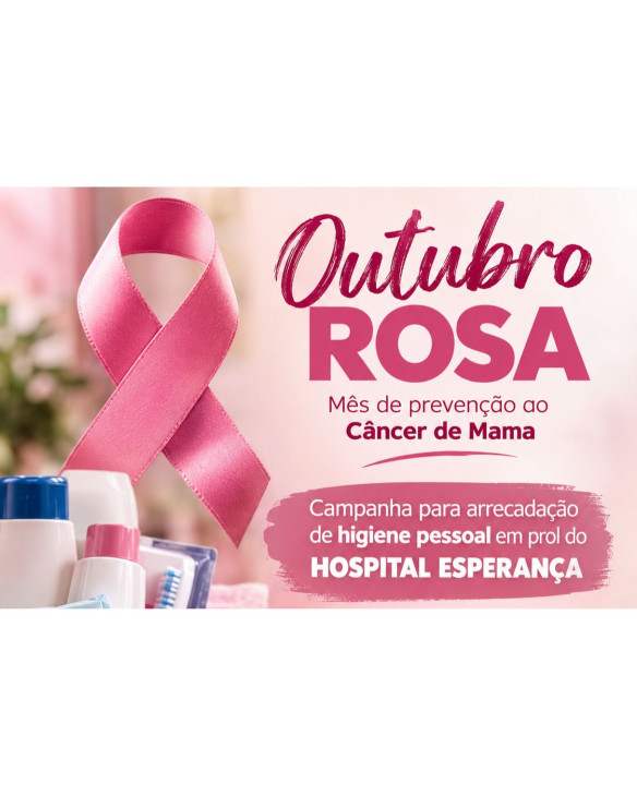 Campanha para arrecadação de higiene pessoal em prol do HOSPITAL ESPERANÇA