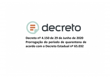 Notícia Decreto nº 4.150 de 29 de Junho de 2020