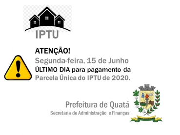 Notícia 15 de Junho, último dia para pagamento da parcela única do IPTU