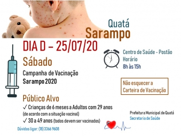 Foto 2: 25/07/2020 = DIA D da Campanha de Vacinação contra o Sarampo 