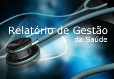 Notícia Relatório Anual de Gestão 2020 - Secretaria de Saúde de Quatá