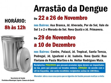 Foto 1: Arrastão da Dengue