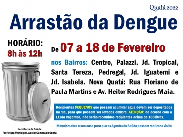 Foto 1: Arrastão da Dengue: de 07 a 18/02: confira os Bairros no site