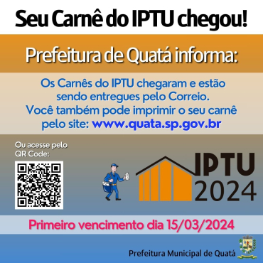 Foto 1: Prefeitura de Quatá Informa: Seu Carnê do IPTU chegou!