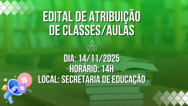 Notícia Edital de Atribuição de Classes/Aulas