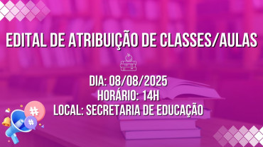 Notícia Edital de Atribuição de Classes/Aulas