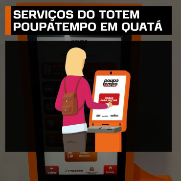 Notícia Serviços do Totem PoupaTempo em Quatá