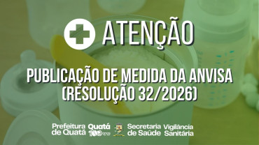 Notícia Vigilância Sanitária de Quatá alerta para proibição da venda de fórmulas infantis com risco de contaminação