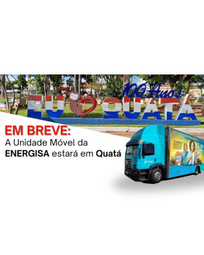 A Unidade Móvel da ENERGISA estará em Quatá