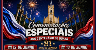 Comemorações Especiais: Ano Centenário de Quatá.