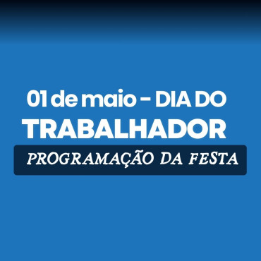 Comemoração em homenagem aos TRABALHADORES