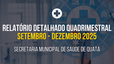 Relatório Quadrimestral da Saúde: Setembro a Dezembro de 2025