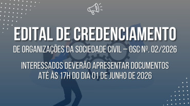 Edital de Credenciamento de Organizações da Sociedade Civil - OSC Nº. 02/2026