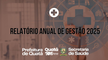 Relatório Anual de Gestão do Município de Quatá de 2025 